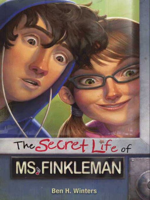 Title details for The Secret Life of Ms. Finkleman by Ben H. Winters - Wait list